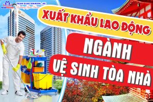 Xuất khẩu lao động Nhật Bản vệ sinh tòa nhà có gì đặc biệt?