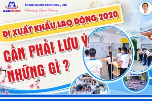 Đi xklđ 2020 cần phải lưu ý những gì?