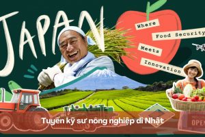 Tuyển kỹ sư nông nghiệp đi Nhật – Chi tiết đơn hàng