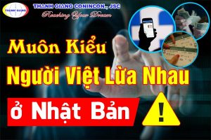 Đồng Hương Tương Tàn – Người Việt lừa lẫn nhau tại Nhật