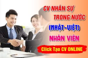 Tạo Sơ Yếu Lý Lịch Nhân Sự Trong Nước (NHẬT – VIỆT)