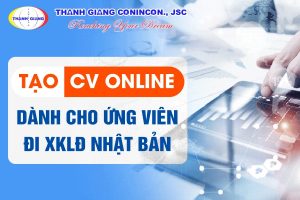 Tạo Sơ Yếu Lý Lịch XKLĐ (Kỹ năng đặc định, Thực tập sinh, Kỹ sư – Nhân viên)