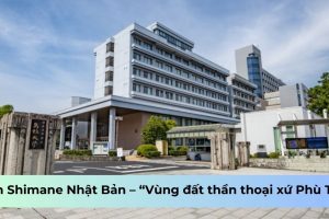 Shimane Nhật Bản – “Vùng đất thần thoại xứ Phù Tang”