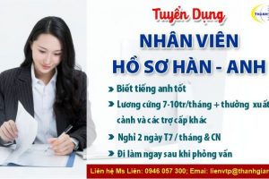 [Tuyển Dụng] Nhân Viên Hồ Sơ Hàn – Anh
