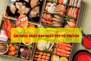 Ẩm thực Nhật Bản trong ngày Tết cổ truyền có gì đặc biệt?