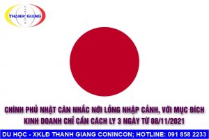 CHÍNH PHỦ NHẬT CÂN NHẮC NỚI LỎNG NHẬP CẢNH – VỚI MỤC ĐÍCH KINH DOANH CHỈ CẦN CÁCH LY 3 NGÀY