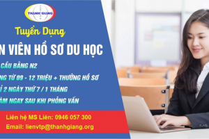 Tuyển dụng nhân viên hồ sơ du học Nhật Bản