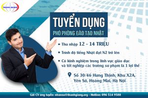 Thanh Giang tuyển dụng: Phó phòng Đào tạo Nhật