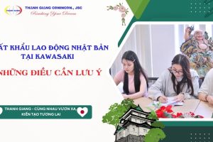 Xuất khẩu lao động Nhật Bản tại Kawasaki 2026 và những điều cần lưu ý