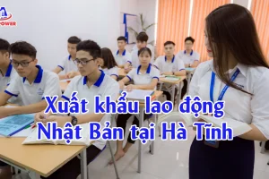 Xuất khẩu lao động Nhật Bản tại Hà Tĩnh: Lộ trình chọn đơn “đúng” để đi nhanh, vững
